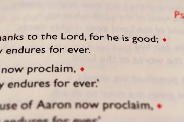 A line from Psalm 118: Give thanks to the Lord for he is good